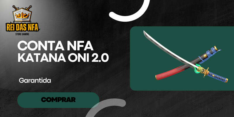 Conta Nfa Katana Oni 2.0 ( Exclusivas no Discord )